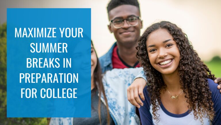 How to maximize your summer breaks for your college application