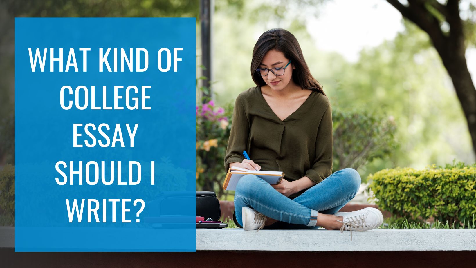 What Kind of College Essay Should I Write