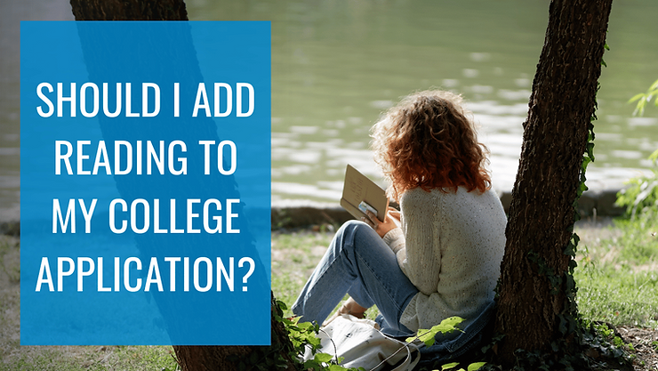 Can/Should I Add Reading To My College Application?