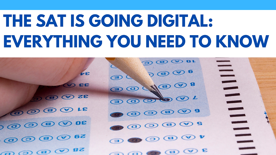 The SAT is Going Digital: Everything You Need to Know | Image