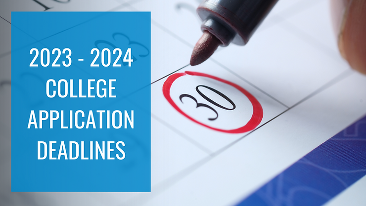 College Application Deadlines to Keep in Mind for 2023–2024