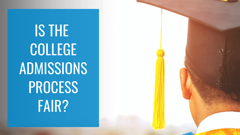 Is the College Admissions Process Fair?