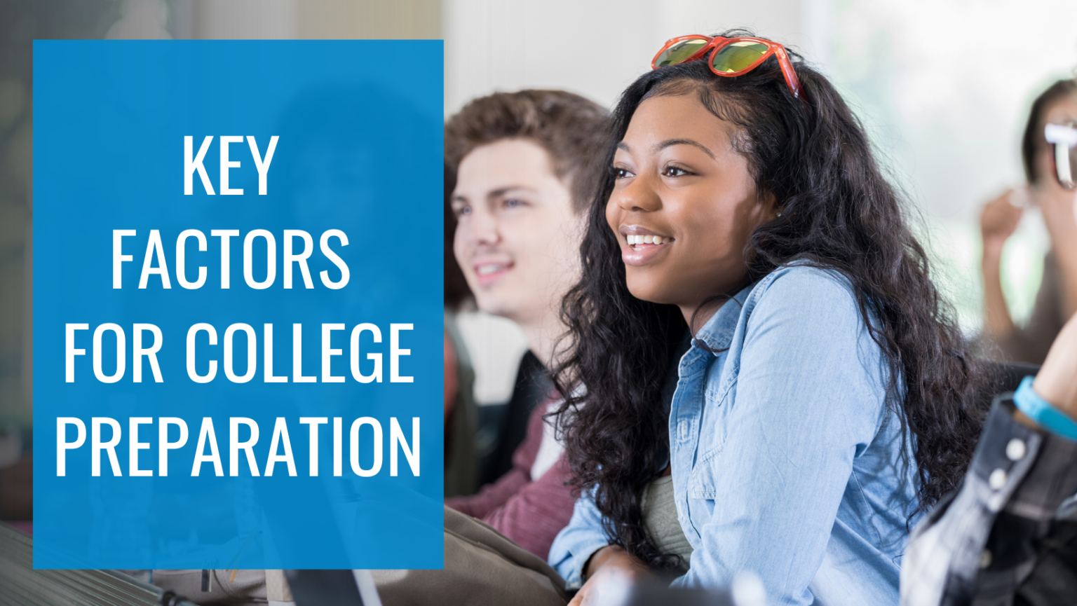 Key factors for College Preparation