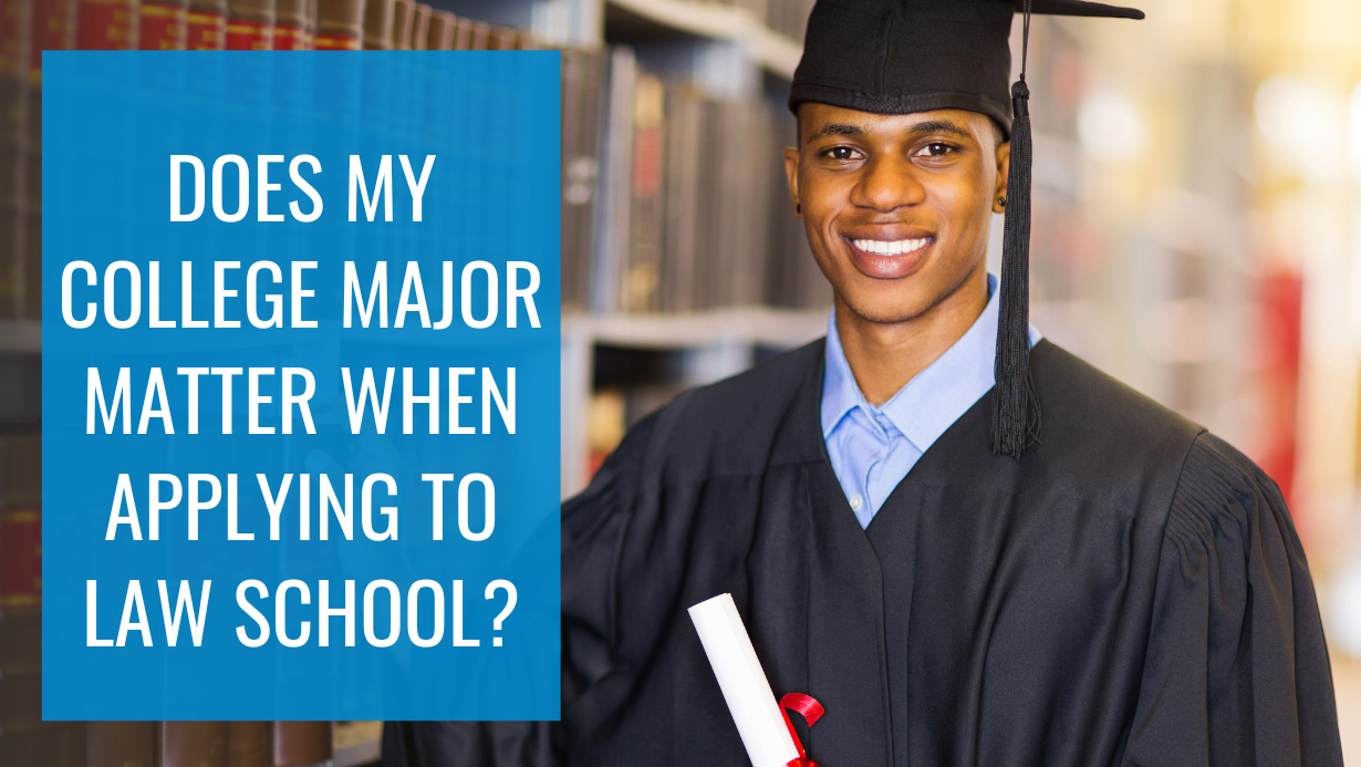 Does my college major matter when applying to Law school?