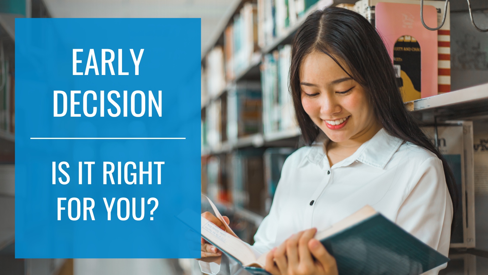 Is Early Decision Right for you?